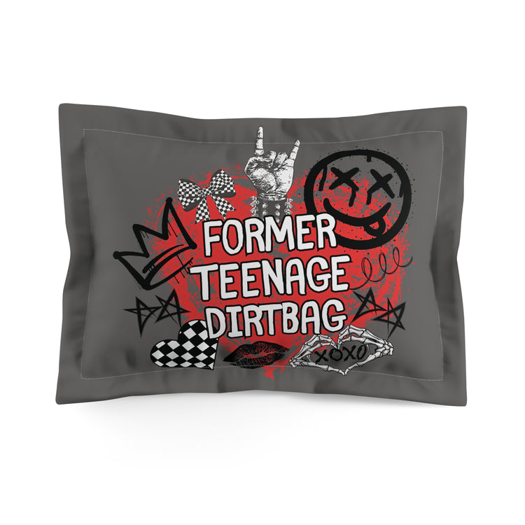 Former Dirtbag Pillow Sham
