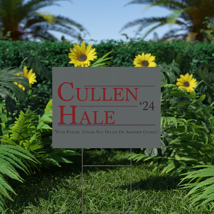 Cullen & Hale '24 Yard Sign