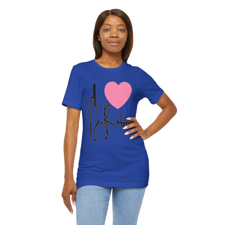I Love Dr. Robby Unisex T-Shirt - Fandom-Made