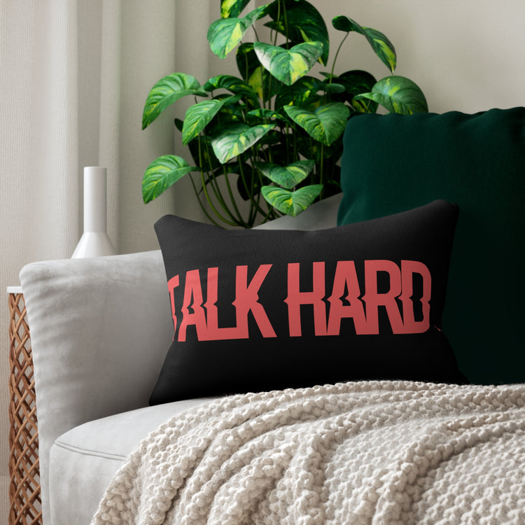 Talk Hard Pillow