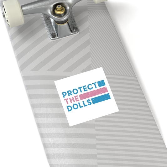Protect The Dolls Square Sticker - Fandom-Made