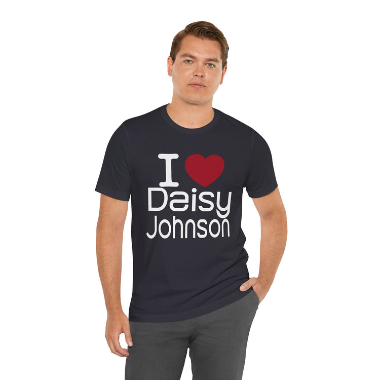I Love Daisy Johnson Unisex T-Shirt