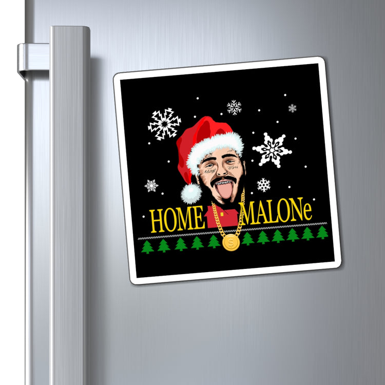 Home Malone Magnet