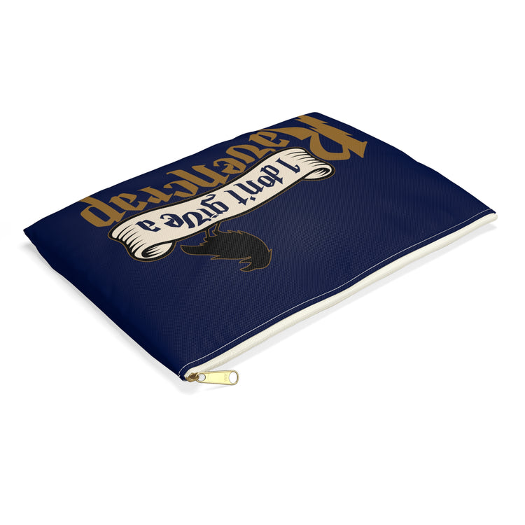 I Don't Give a Ravencrap Pouch