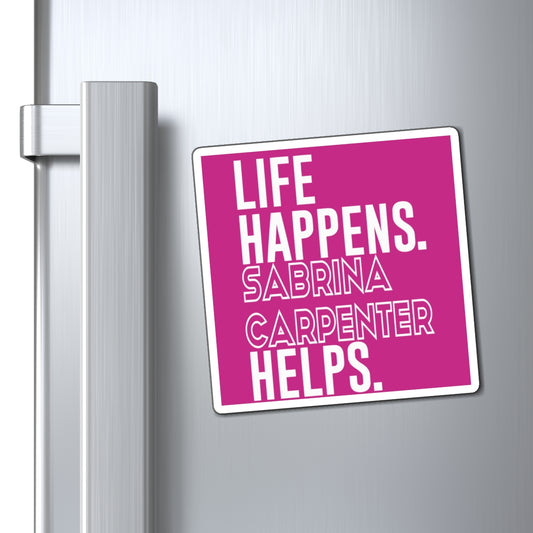 Life Happens Sabrina Carpenter Helps Magnet