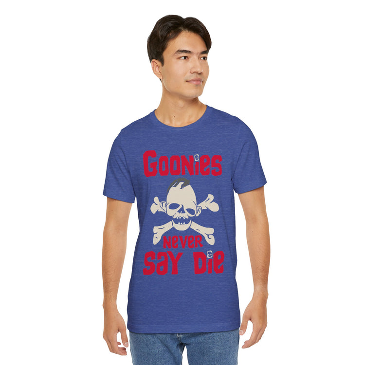 Never Say Die Unisex T-Shirt - Fandom-Made