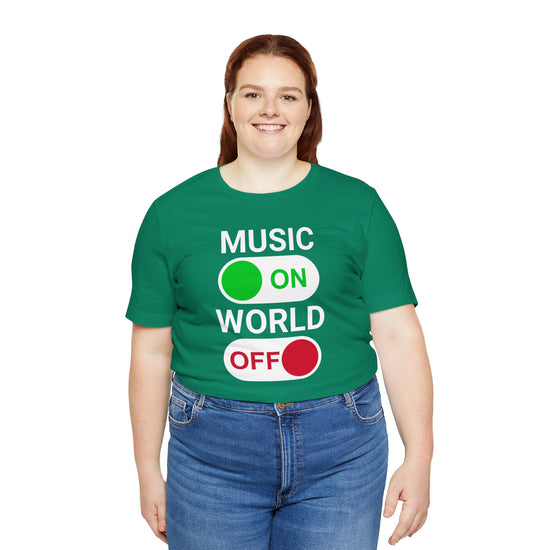 Music On World Off Unisex T-Shirt - Fandom-Made