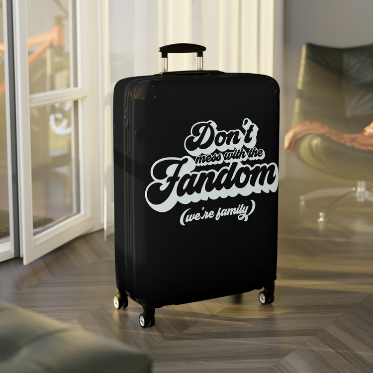 Don't Mess With The Fandom Luggage Cover