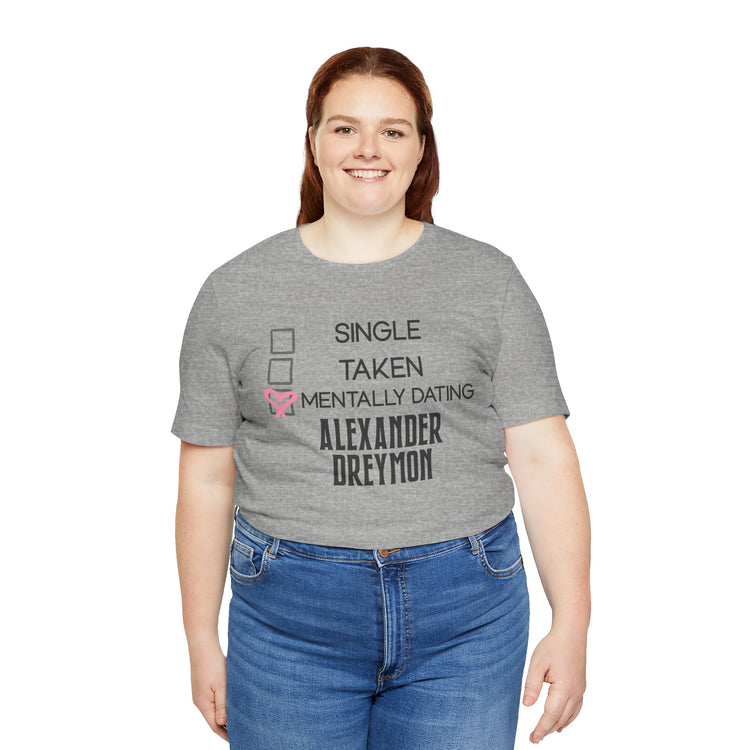 Mentally Dating Alexander Dreymon Unisex T-Shirt - Fandom-Made