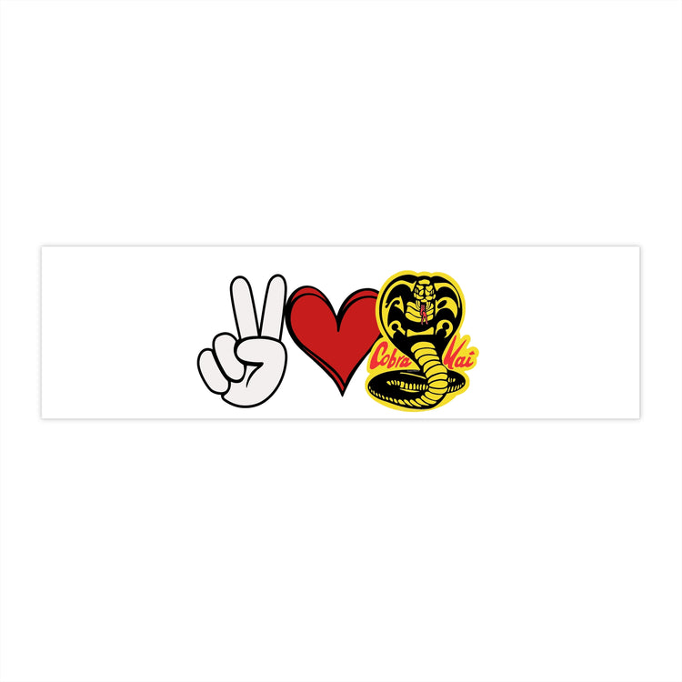 Peace Love Cobra Kai Bumper Stickers - Fandom-Made