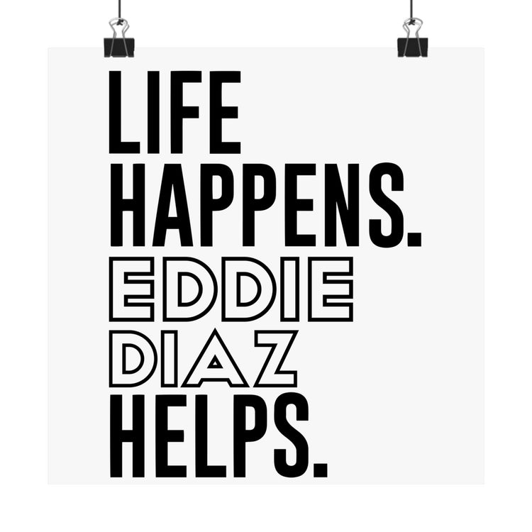 Life Happens Eddie Diaz Helps Poster