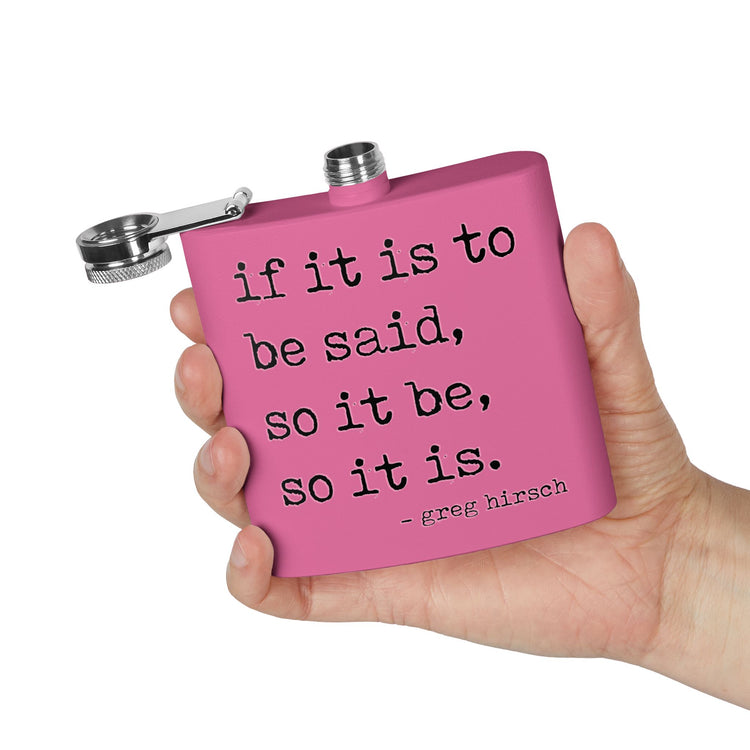 If It Is To Be Said Flask