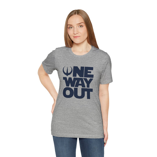 One Way Out T-Shirt - Fandom-Made
