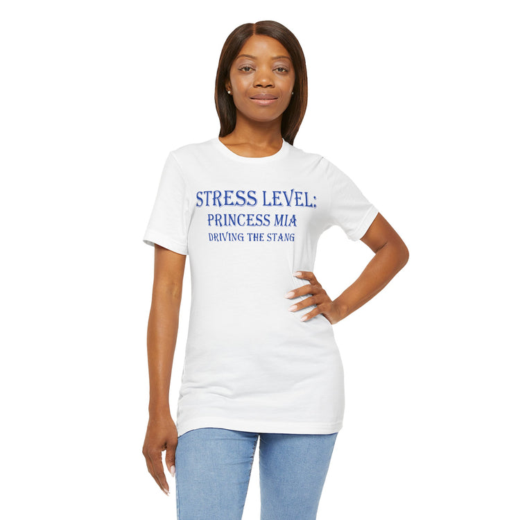 Princess Mia Stress Levels Unisex T-Shirt