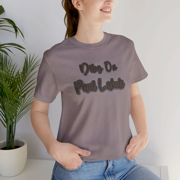 Dibs On Paul Lahote T-Shirt