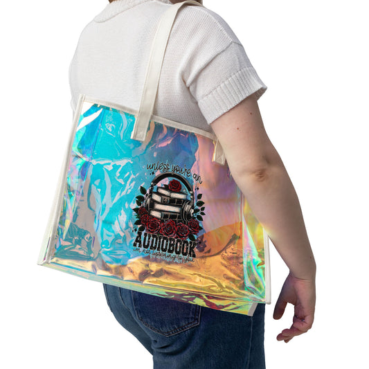 Not Listening Holographic Tote Bag