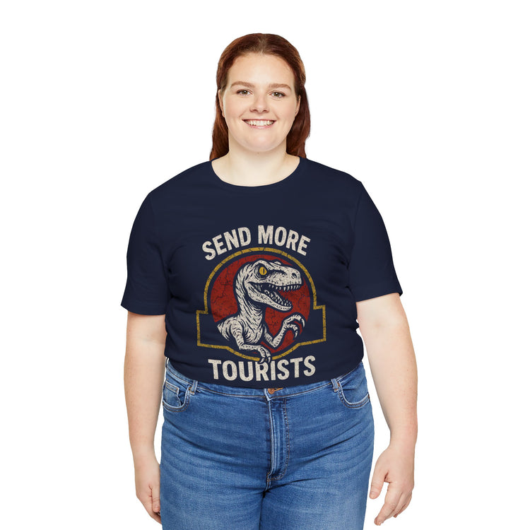 Send More Tourists T-Shirt - Fandom-Made