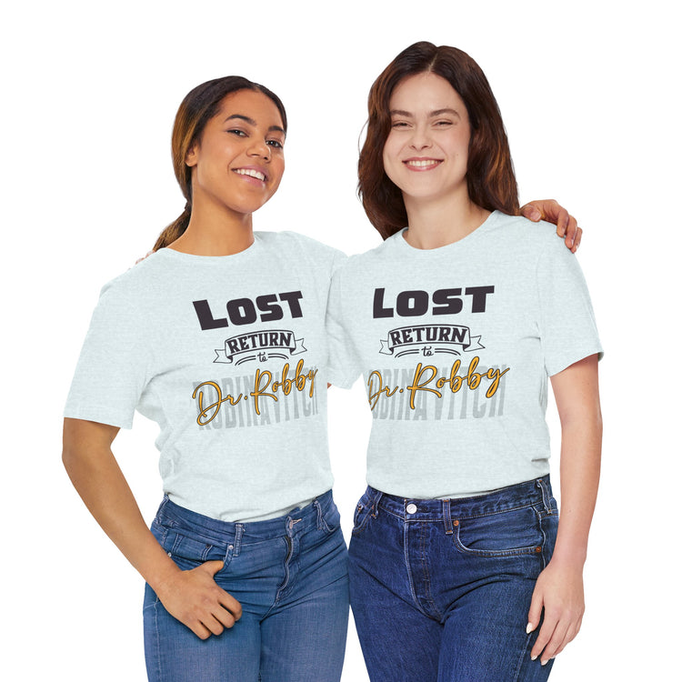 Lost Return To Dr. Robby Unisex T-Shirt - Fandom-Made