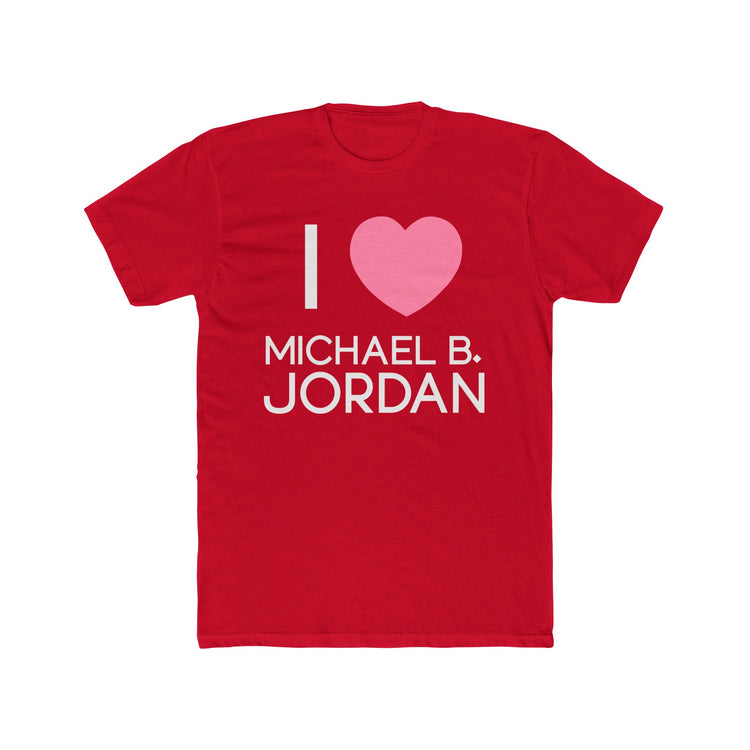 I Love Michael B. Jordan Men’s Fitted T-Shirt - Fandom-Made