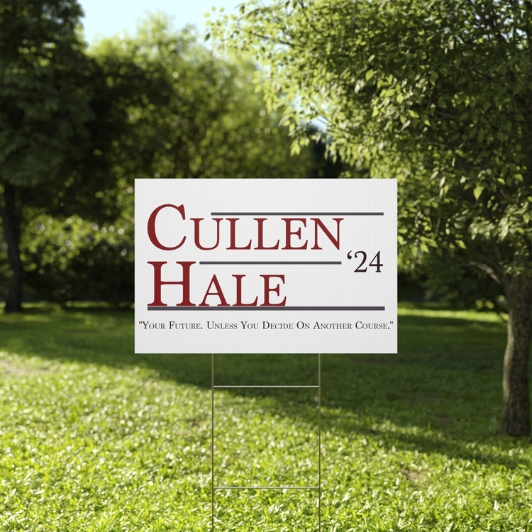 Cullen & Hale '24 Yard Sign