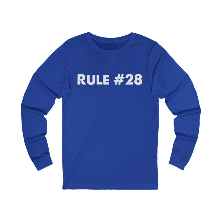 Rule 28 Unisex Long Sleeve T-Shirt