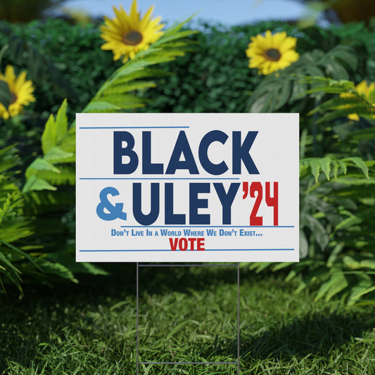 Black & Uley '24 Yard Sign