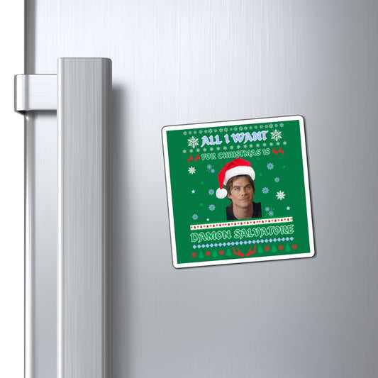 All I Want For Christmas Is Damon Salvatore Magnet