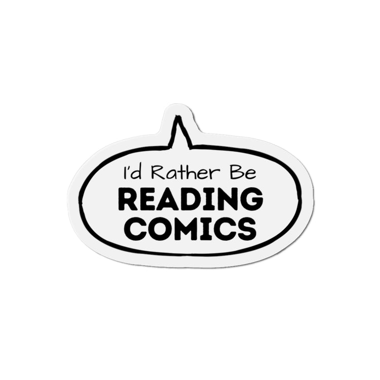 I'd Rather Be Reading Comics Die-Cut Magnets - Fandom-Made