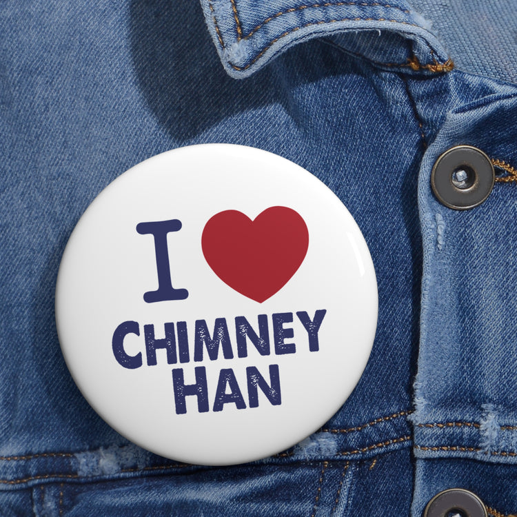 I Love Chimney Han Pin