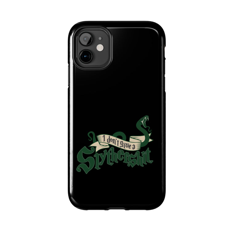 I Don't Give A Slytherin Phone Case