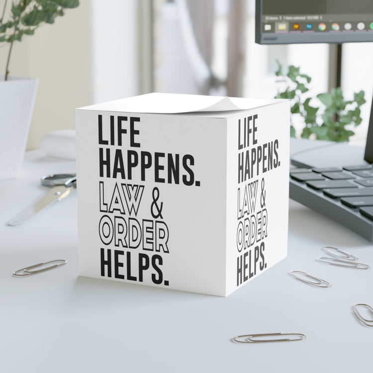 Life Happens Law & Order Helps Note Cube - Fandom-Made