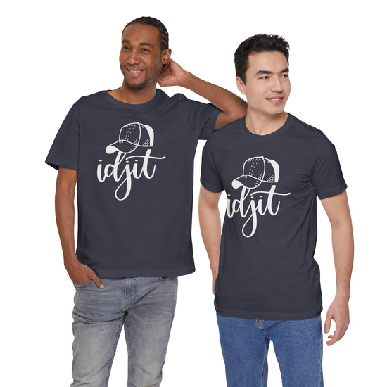 Idjit Unisex T-Shirt - Fandom-Made