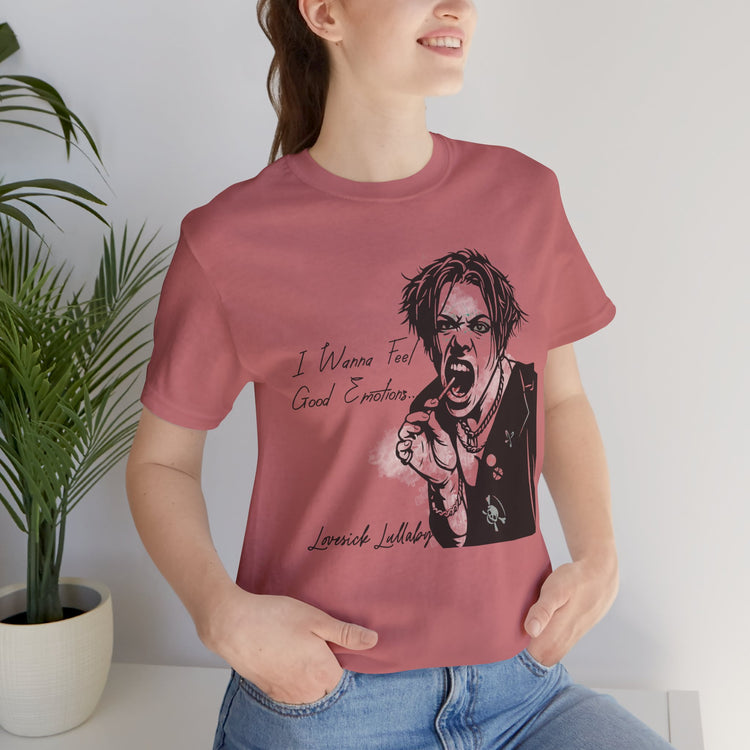 I Wanna Feel Good Emotions Unisex T-Shirt