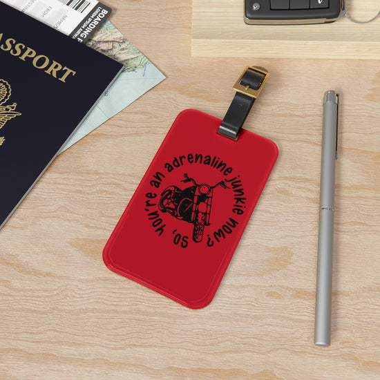 Adrenaline Junkie Luggage Tag - Fandom-Made