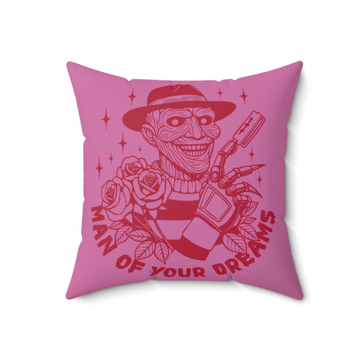 Man Of Your Dreams Pillow