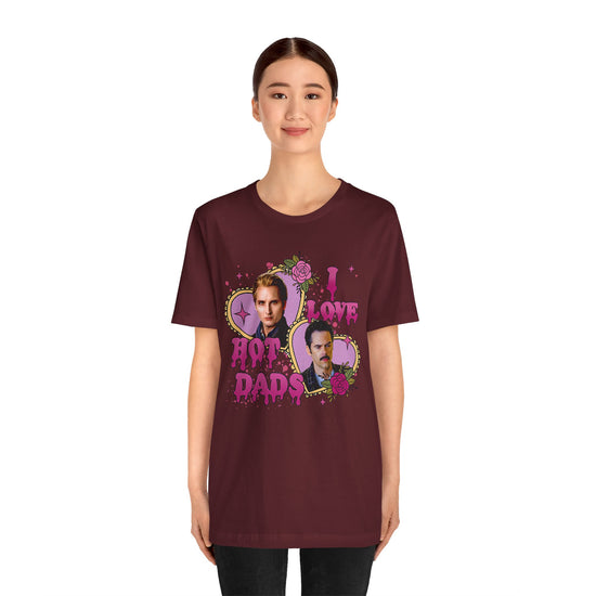 I Love Hot Dads Unisex T-Shirt - Fandom-Made
