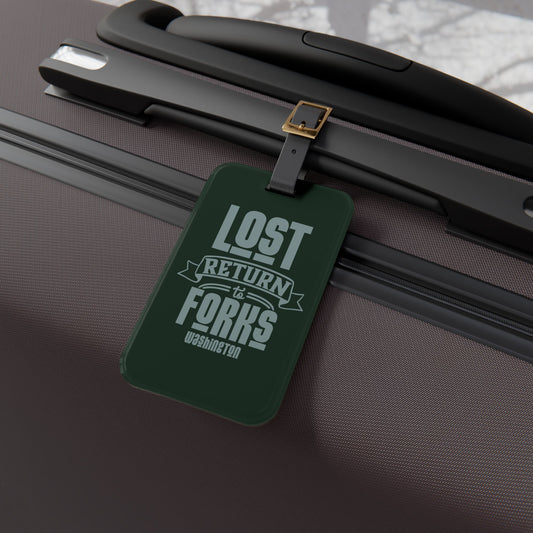 Lost Return To Forks Luggage Tag