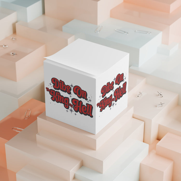 Dibs On The King Of Hell Note Cube