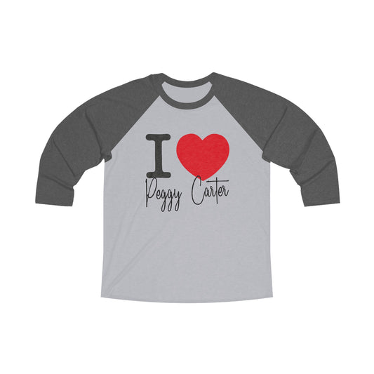 I Love Peggy Carter 3\4 Raglan Tee