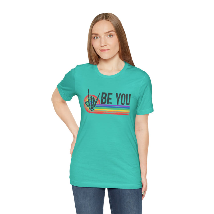 Be You T-Shirt