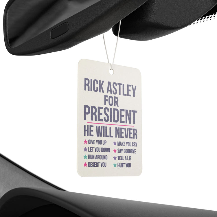 Rick Astley For President Car Air Freshener