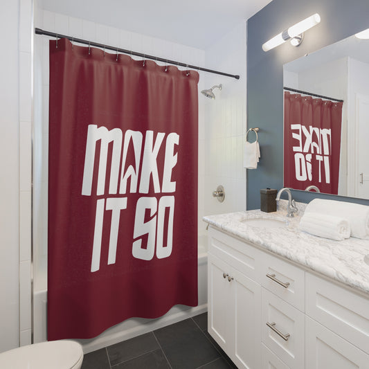 Make it So Shower Curtain - Fandom-Made