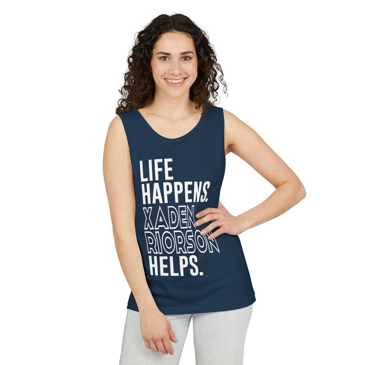 Life Happens Xaden Riorson Helps Unisex Garment-Dyed Tank Top - Fandom-Made