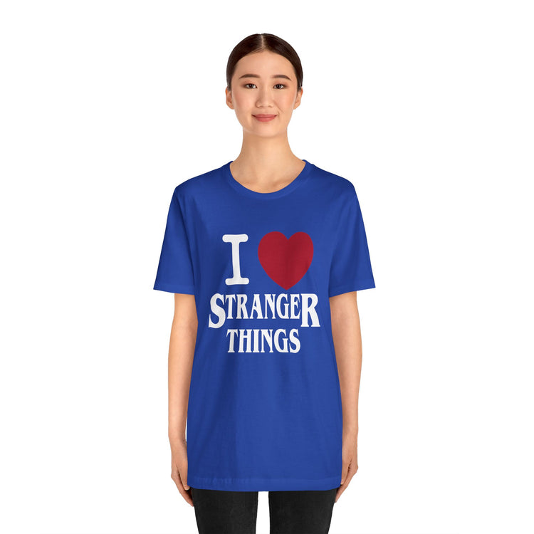 I Love Stranger Things Unisex T-Shirt - Fandom-Made