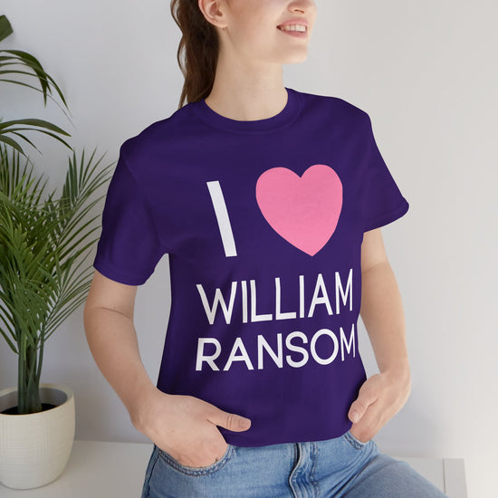 I Love William Ransom Unisex T-Shirt - Fandom-Made