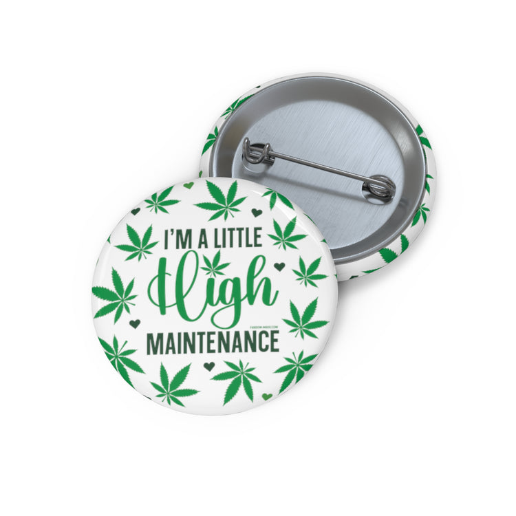 A Little High Maintenance Pins - Fandom-Made