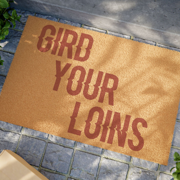Gird Your Loins Doormat - Fandom-Made