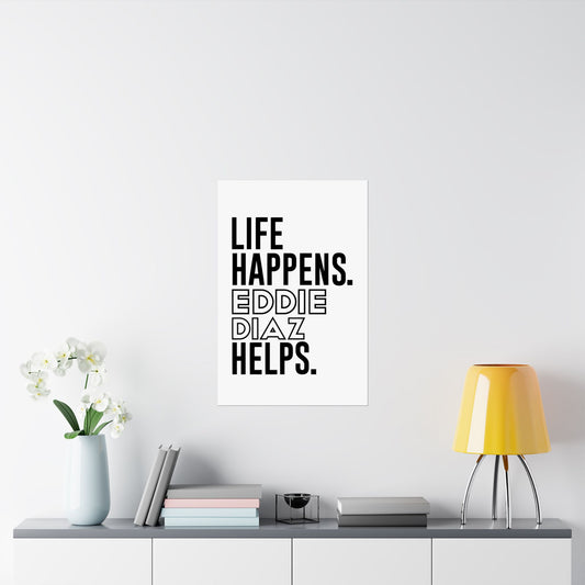 Life Happens Eddie Diaz Helps Poster