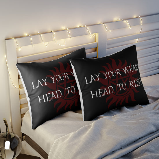 Lay Your Weary Head To Rest Pillow Sham - Fandom-Made