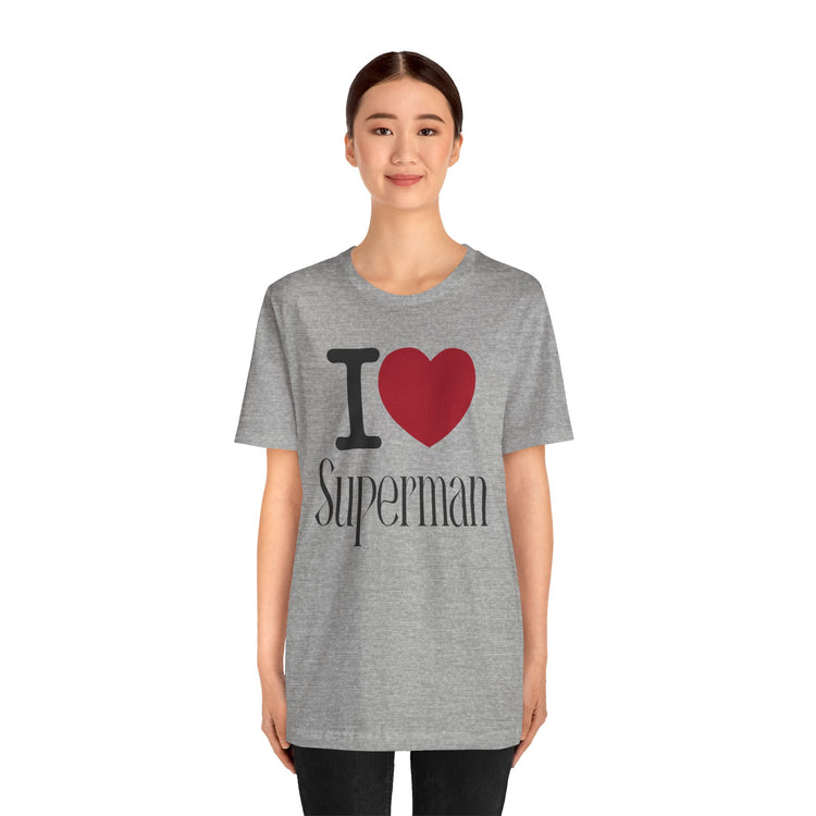 I Love Superman T-Shirt - Fandom-Made